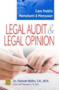 Image of Cara praktis memahami dan menyusun legal audit & legal opinion/Hamzah Halim