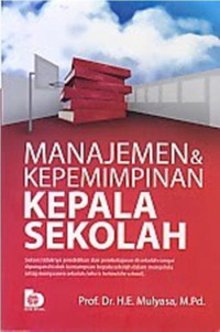 Image of Manajemen & kepemimpinan kepala sekolah/E.Mulyasa