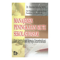 Image of Manajemen peningkatan mutu SD/Ibrahim Bafadal