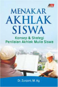 Image of Menakar akhlak siswa:konsep & strategi penilaian/
