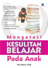 Image of Mengatasi kesulitan belajar pada anak/Nini Subini