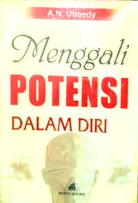 Image of Menggali potensi dalam diri / Ubaedy