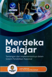 Image of Merdeka belajar: tantangan dan implementasinya dalam sistem pendidikan nasional / Lusia Wijiatun Et.All;Editor:Marcella Kika