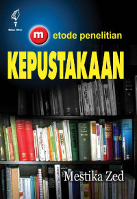 Image of Metode penelitian kepustakaan/Mestika Zed