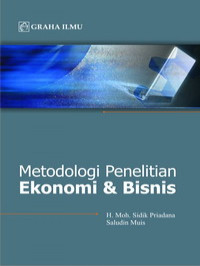 Image of Metodologi penelitian ekonomi & bisnis/Moh.Sidik Priadana