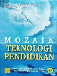 Image of Mozaik teknologi pendidikan/Dewi Salma Prawiradilaga