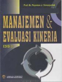 Image of Manajemen dan evaluasi kinerja/ Payaman J.Simanjuntak