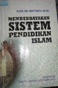 Image of Memberdayakan sistem pendidikan Islam:strategi budaya menuju masyarakat akademik / Mastuhu