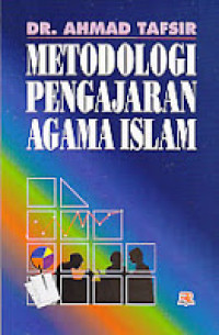 Image of Metodologi pengajaran agama islam / Ahmad Tafsir
