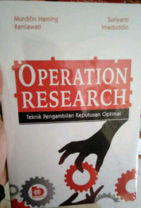 Image of Operation research: teknik pengambilan/Murdifin Haming