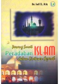 Image of Pasang surut peradaban islam dalam lintasan sejarah / Fadil Sj