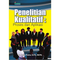 Image of Penelitian kualitatif: proses dan aplikasi/Nusa Putra