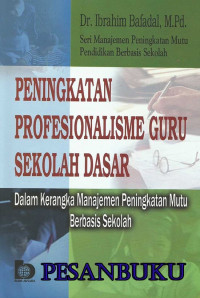 Image of Peningkatan profesionalisme guru SD/ Ibrahim Bafadal