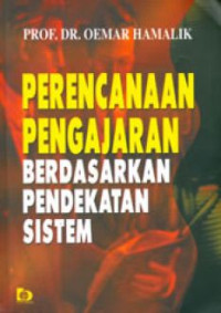 Image of Perencanaan pengajaran berdasarkan pendekatan sistem/Oemar Hamalik