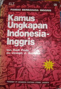 Image of Pandai berbahasa inggris: kamus ungkapan Indonesia-Inggris/Hadi Podo & Joseph J.Sulivan;Editor:Th.Nung Atasana & Djoko Kentjono