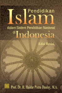 Image of Pendidikan islam dalam sistem pendidikan nasional di Indonesia/Haidar Putra Daulay