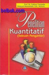 Image of Penelitian kuantitatif: sebuah pengantar/Tukiran Taniredja & Hidayati Mustafidah