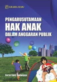 Image of Pengarusutamaan hak anak dalam anggaran publik/Rm Suryo Sakti Hadiwijoyo