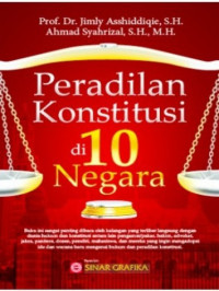 Image of Peradilan konstitusi di 10 negara/Jimly Asshiddiqie