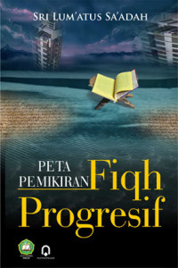 Image of Peta Pemikiran Fiqh Progresif / Sri Lumatus Saadah