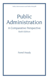 Image of Public administration:a comparative perspective/ Ferrel Heady
