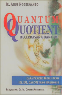 Image of Quantum quotient:kecerdasan kuantum / Agus Nggermanto