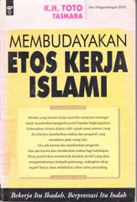 Image of Membudayakan etos kerja Islam/Toto Tasmara