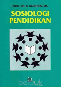 Image of Sosiologi pendidikan / S.Nasution