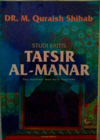 Image of Studi kritis tafsir al-manar / M.Quraish Shihab