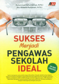 Image of Sukses menjadi pengawas sekolah ideal/Muhammad Fathurrohman