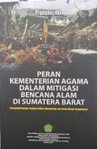 Image of Peran kementerian agama dalam mitigasi bencana alam di sumatera barat/ Pramono Et.All