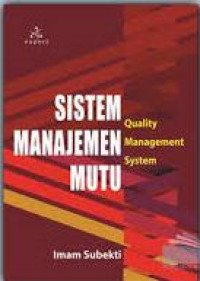 Image of Sistem manajemen mutu=quality management system/ Imam Subekti