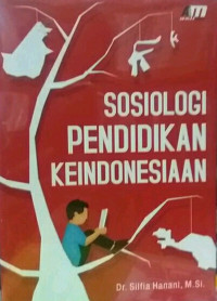 Image of Sosiologi pendidikan keindonesiaan/Silfia Hanani