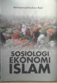 Image of Sosiologi ekonomi islam/Muhammad Fachrur Rozi
