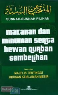 Image of Sunnah-sunnah pilihan:makanan dan minuman serta hewan qurban sembelihan / Majelis Tertinggi Urusan Keislaman Mesir