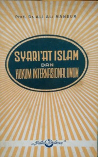 Image of Syariat islam dan hukum international umum / Ali Mansur