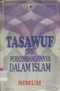 Image of Tasawuf dan perkembangannya dalam islam/Simuh