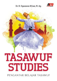 Image of Tasawuf studies: pengantar belajar tasawuf/Syamsun Niam