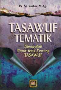 Image of Tasawuf tematik:membedah tema-tema penting tasawuf/ M.Sholihin