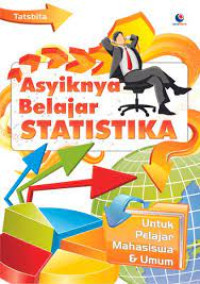 Image of Asyiknya belajar statistika / Tatsbita