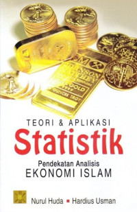 Image of Teori & aplikasi statistik pendekatan ekonomi islam/Nurul Huda,  Hardius Usman