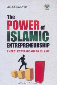 Image of The power of islamic enterprenuership energi kewirausahaan islami/
