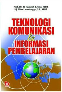 Image of Teknologi informasi dan komunikasi pembelajaran/Hamzah B.Uno