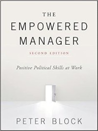 Image of The empowered manager:positive political skills at work/ Peter Block