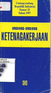 Image of Undang-undang ketenagakerjaan/ Dihimpun Oleh Redaksi Sinar Grafika