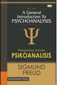 Image of A general introduction to psychoanalysis=pengantar umum psikoanalisis/ Sigmund Freud