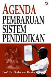 Image of Agenda pembaruan sistem pendidikan/ Sudarwan Danim