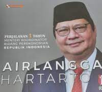 Image of Perjalanan 1 tahun menteri koordinator bidang perekonomian Republik Indonesia Airlangga Hartarto/ Barkah Pattimahu Et All