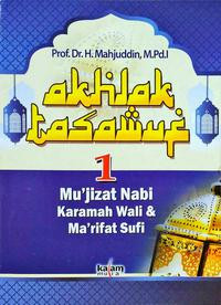 Image of Akhlak tasawuf 1:mukjizat Nabi karomah wali dan marifah sufi/ Mahjuddin