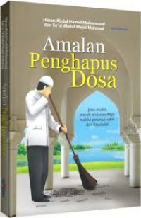 Image of Amalan penghapus dosa / Hasan Abdul Hamid Muhammad  Said Abdul Majid Mahmud